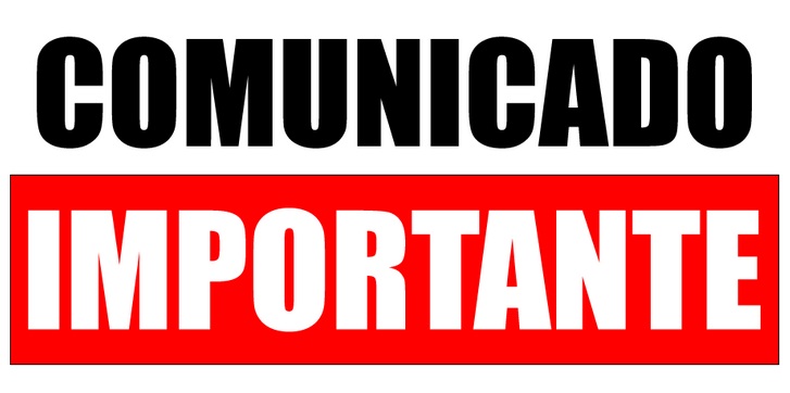 COMUNICADO IMPORTANTE